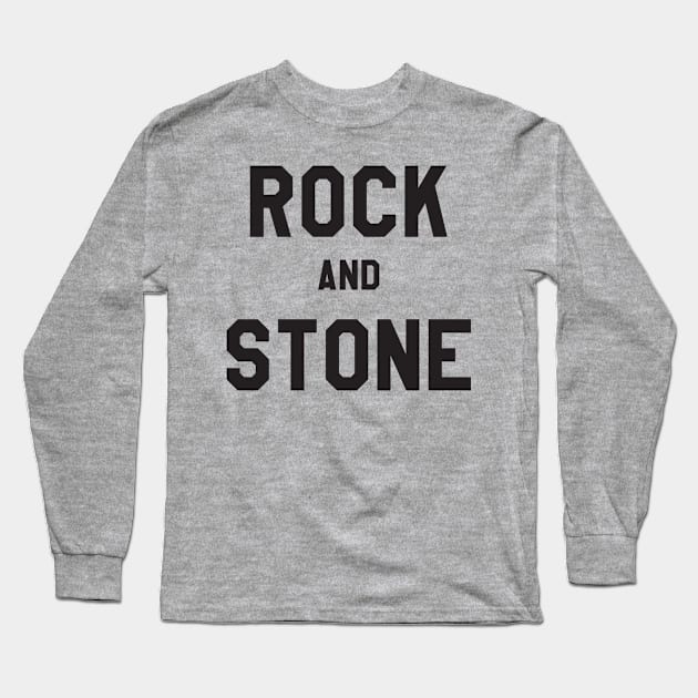 Rock and Stone Long Sleeve T-Shirt by Pablo_jkson